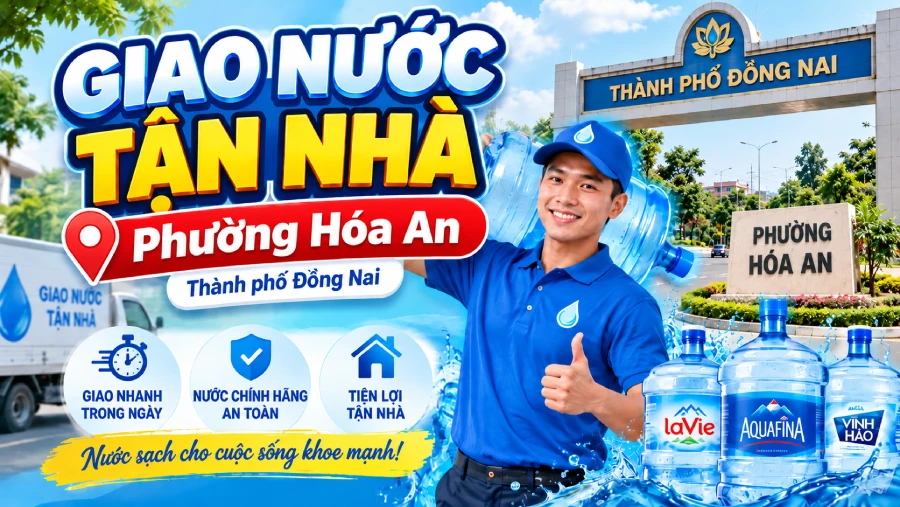 Giao Nước Tận Nhà Phường Hóa An